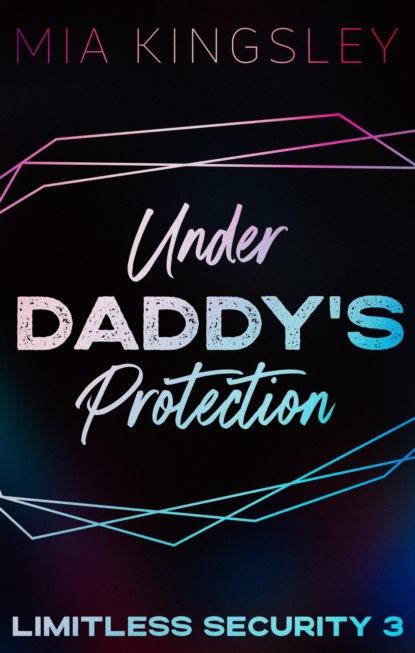 Under Daddy's Protection