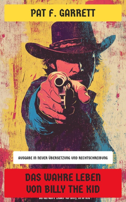 Das wahre Leben von Billy the Kid