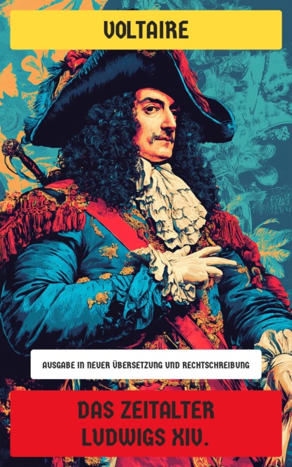 Das Zeitalter Ludwigs XIV.