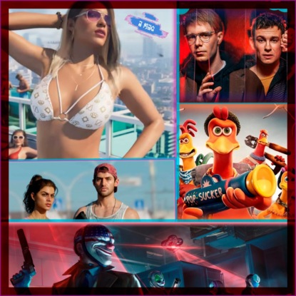 Побег из Курятника 2, The Game Awards 2023, PAYDAY 3: DLC #1, Трейлер GTA VI, "Оффлайн" / Подкаст "A MaG" №14