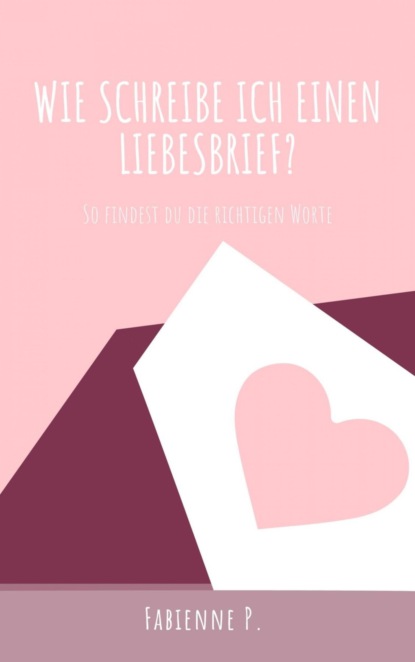 Wie schreibe ich einen Liebesbrief?