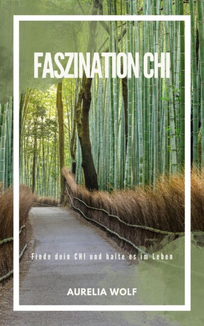 Faszination Chi