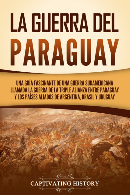La guerra del Paraguay
