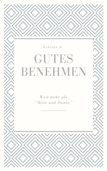 Gutes Benehmen
