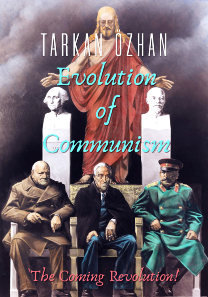 Evolution of Communism