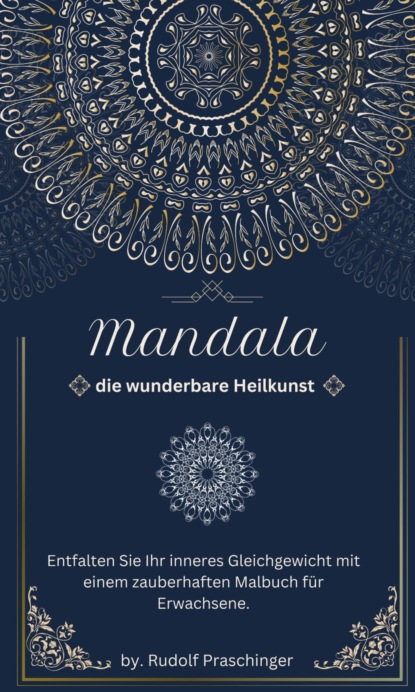Mandala die  wunderbare Heilkunst