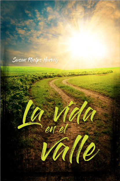 La vida en el valle