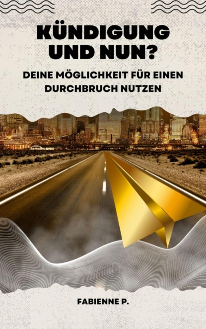 Kündigung und nun ?