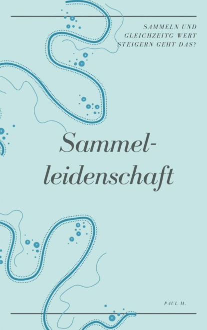 Sammelleidenschaft