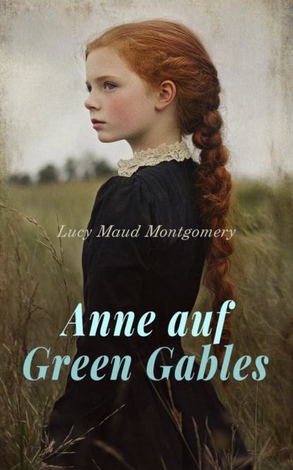 Anne auf Green Gables