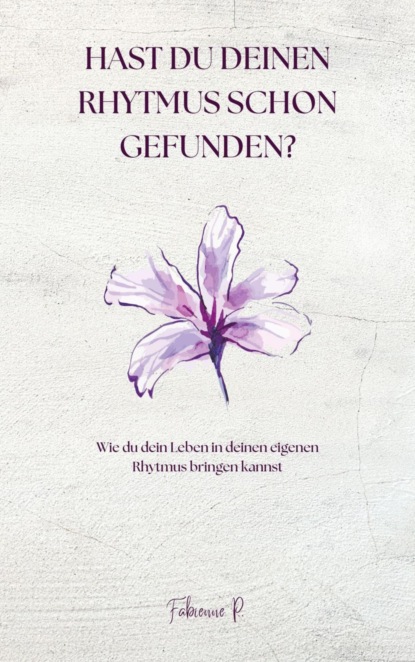 Hast du deinen Rhythmus schon gefunden ?
