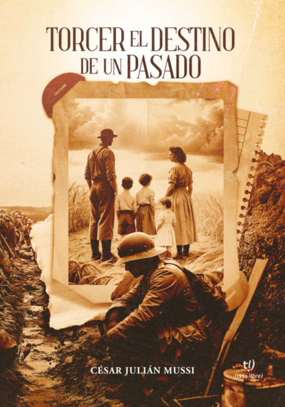 Torcer el destino de un pasado