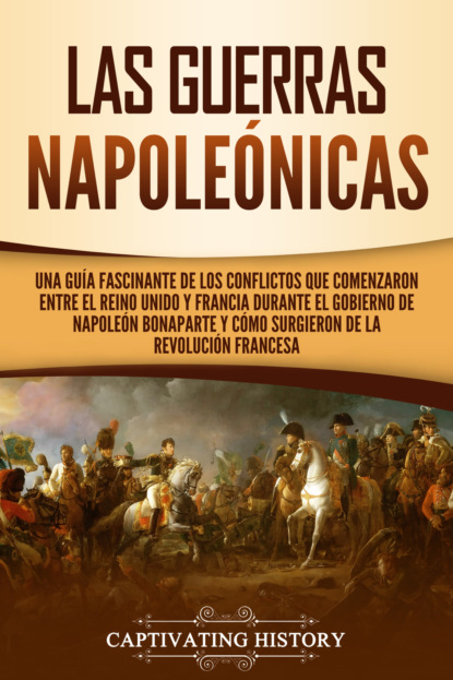 Las Guerras Napoleónicas