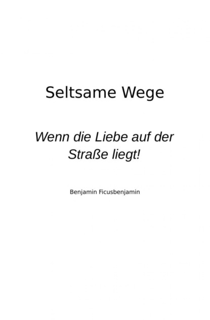 Seltsame Wege