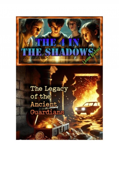 The 4 in the shadows: The Legacy of the Ancient Guardians