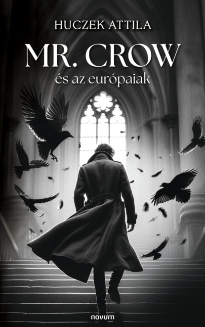 Mr. Crow és az európaiak