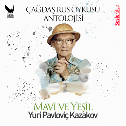 Çağdaş Rus Öyküleri Antolojisi 13 – Mavi ve Yeşil