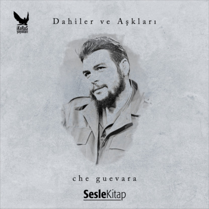 Dahiler ve Aşkları Che Guevara
