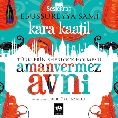 Türklerin Sherlock Holmes'ü Amanvermez Avni 4 - Karaa Katil