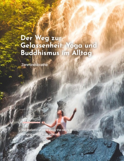 Der Weg zur Gelassenheit