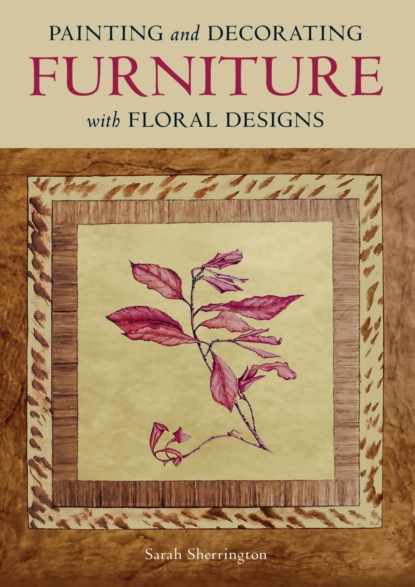 Painting and Decorating Furniture with Floral Designs