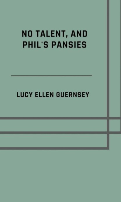 No talent, and Phil's pansies