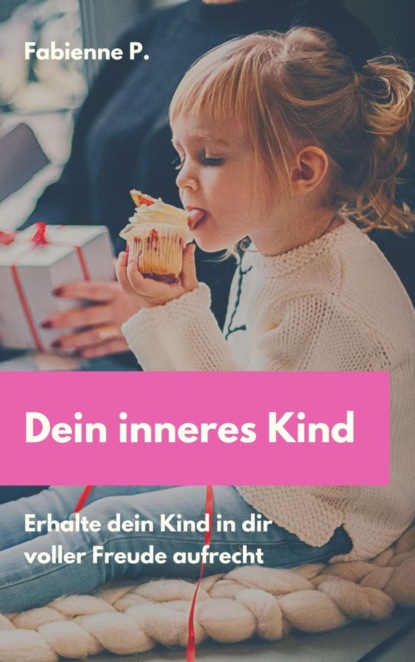Dein inneres Kind