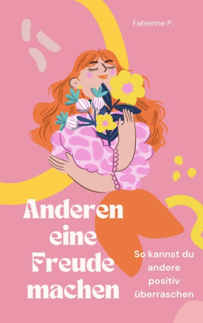 Anderen eine Freude machen