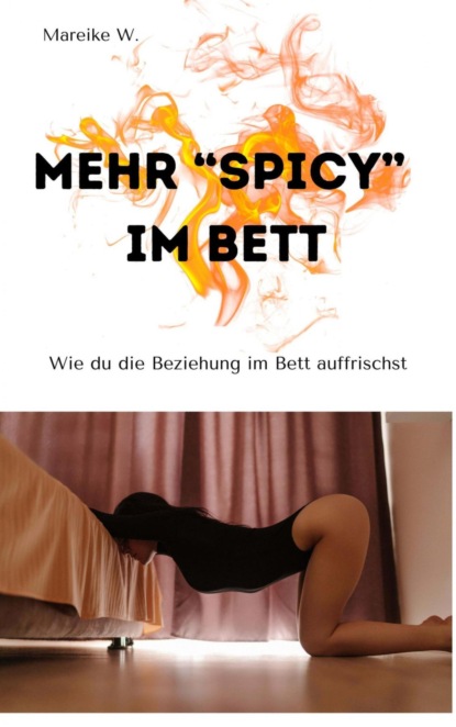 Mehr "Spicy" im Bett