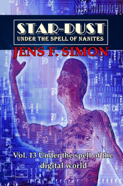 Under the spell of the digital world (STAR-DUST 13)