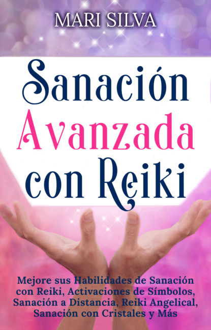 Sanación Avanzada con Reiki