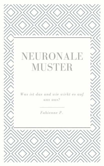 Neuronale Muster