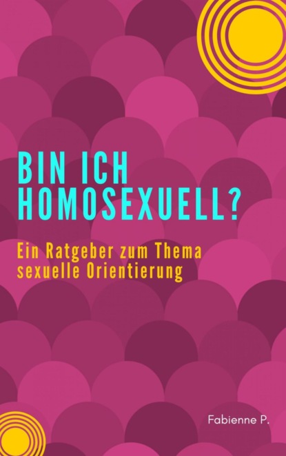 Bin ich Homosexuell ?