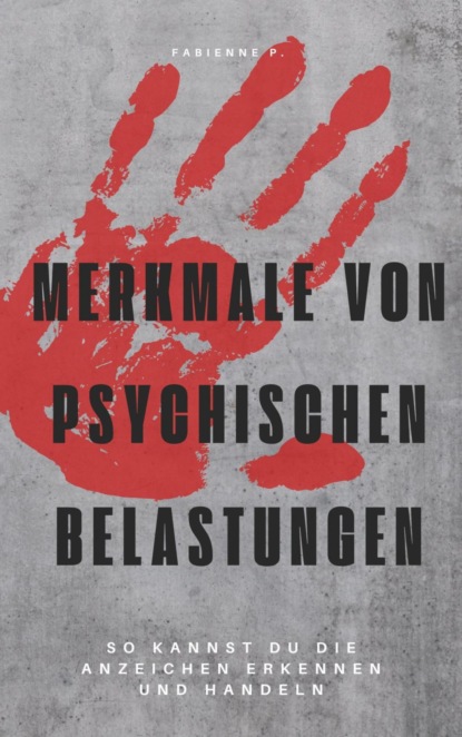 Merkmale von psychischen Belastungen