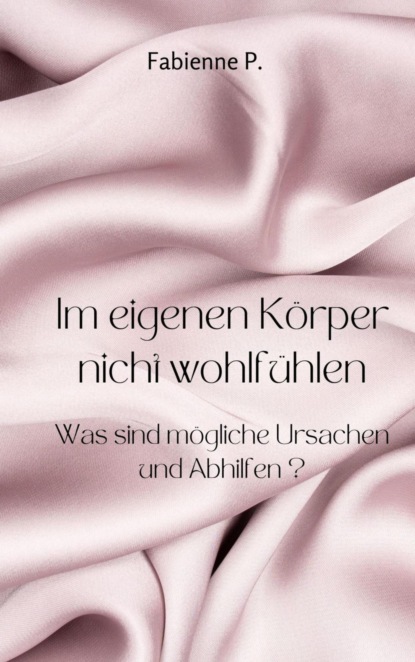 Im eigenen Körper nicht wohlfühlen