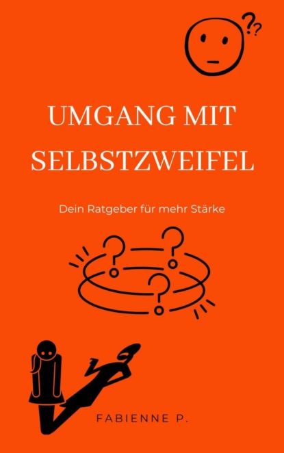 Umgang mit Selbstzweifel