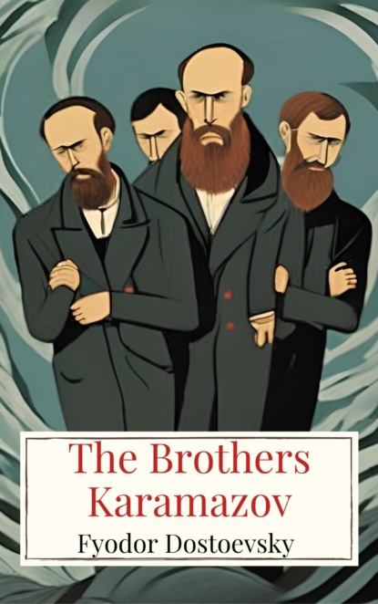The Brothers Karamazov 