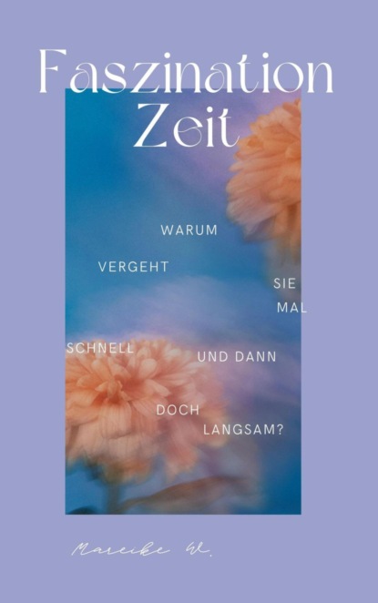 Faszination Zeit