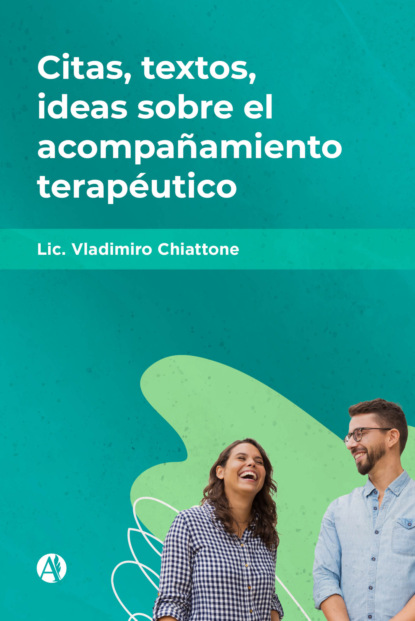 Citas, textos, ideas sobre el acompañamiento terapéutico