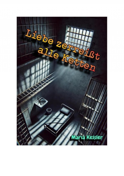 Liebe zerreißt alle Ketten