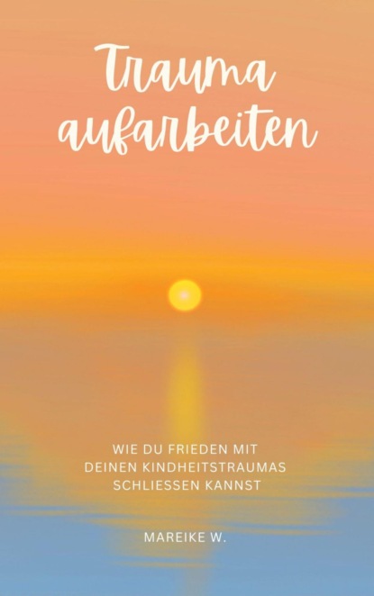 Trauma aufarbeiten
