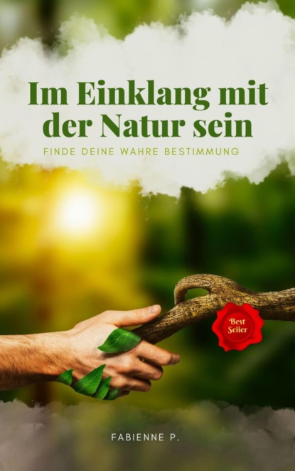 Im Einklang mit der Natur sein