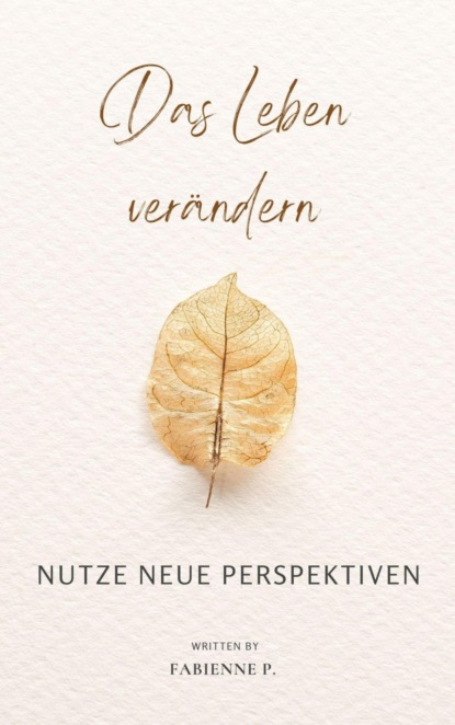 Das Leben verändern