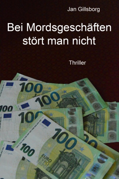 Bei Mordsgeschäften stört man nicht