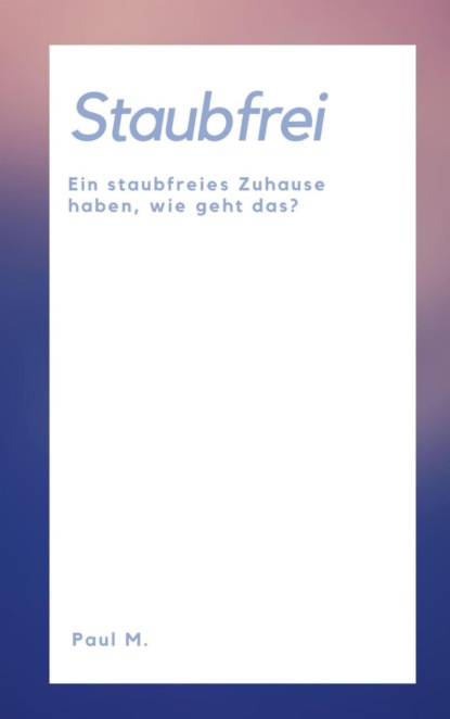 Staubfrei