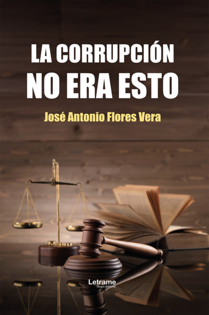 La corrupción no era esto
