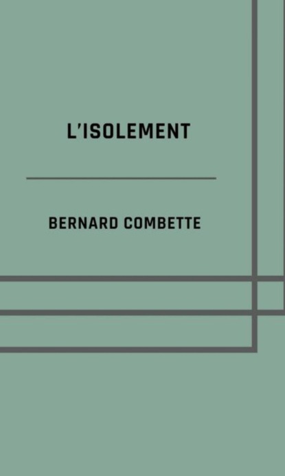 L'isolement