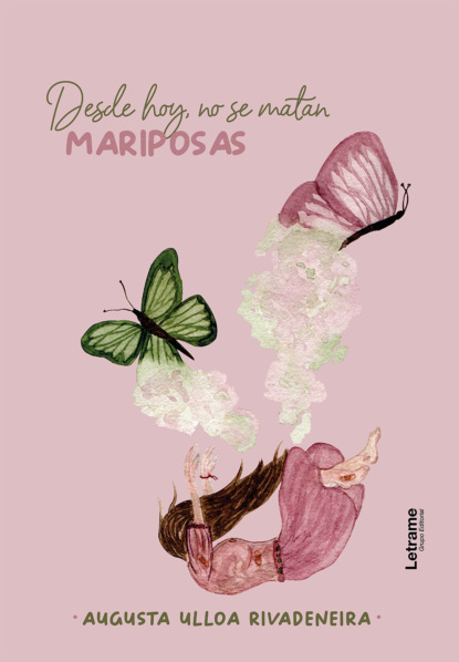 Desde hoy, no se matan mariposas