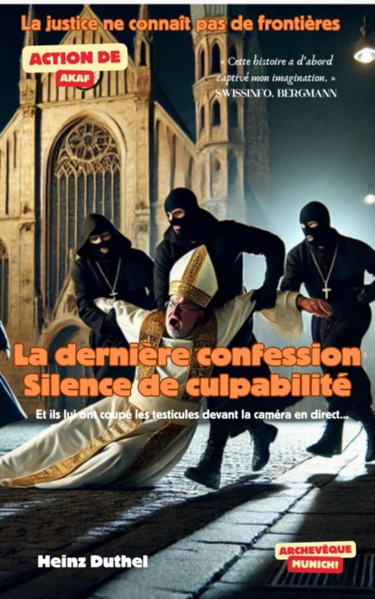 La dernière confession. Silence de culpabilité