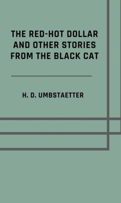 The red-hot dollar, and other stories from the Black Cat